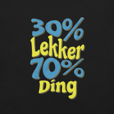 30% lekker 70% Ding